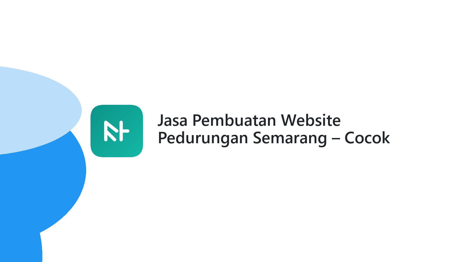 Jasa Pembuatan Website Pedurungan Semarang ΓÇô Cocok Untuk UMKM