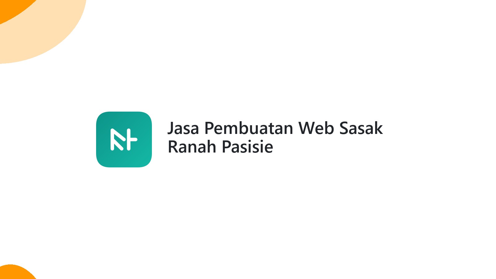 Jasa Pembuatan Web Sasak Ranah Pasisie