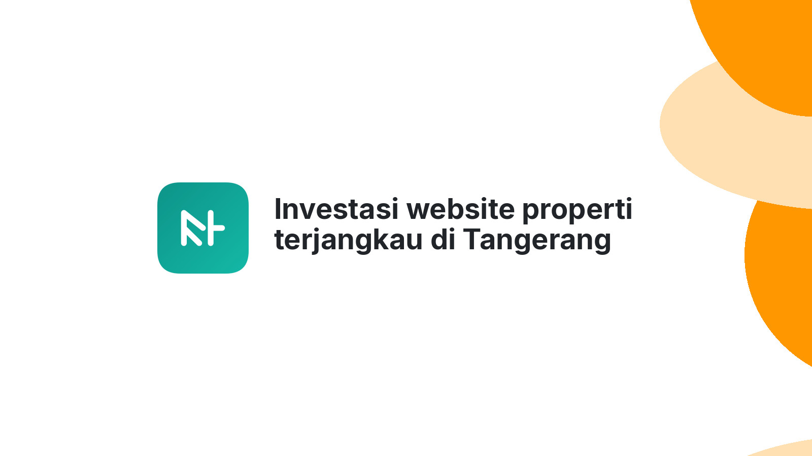 Investasi website properti terjangkau di Tangerang untuk omzet naik
