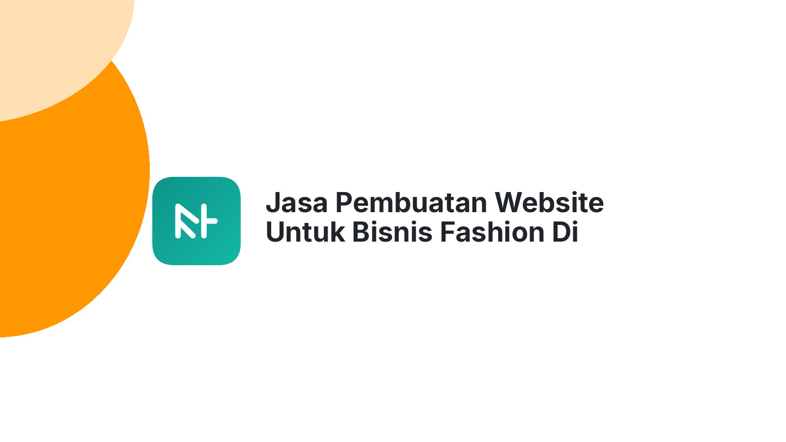 Jasa Pembuatan Website Untuk Bisnis Fashion Di Semarang ΓÇô Tampil Trendi Dan Profesional