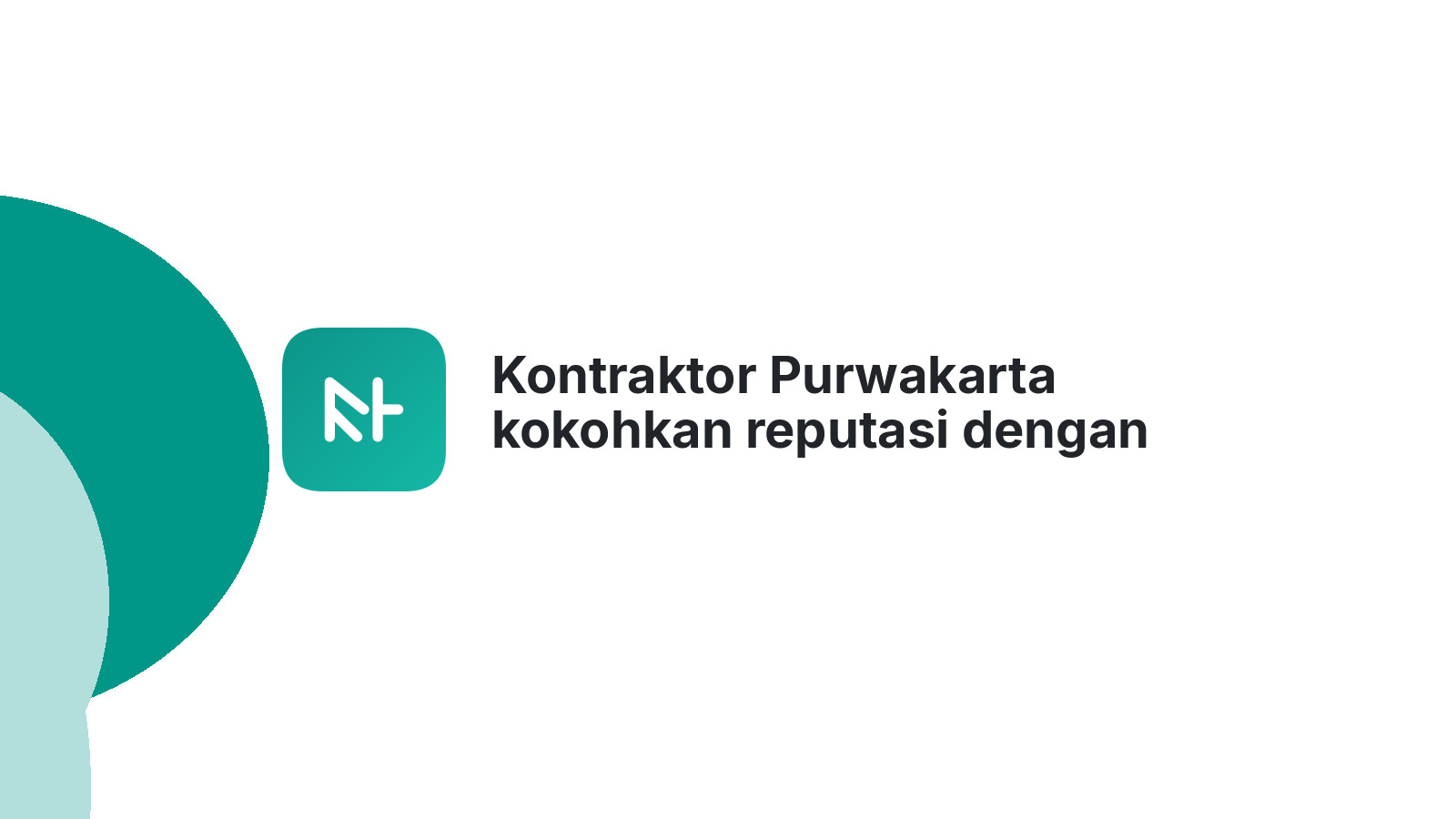 Kontraktor Purwakarta kokohkan reputasi dengan website keren