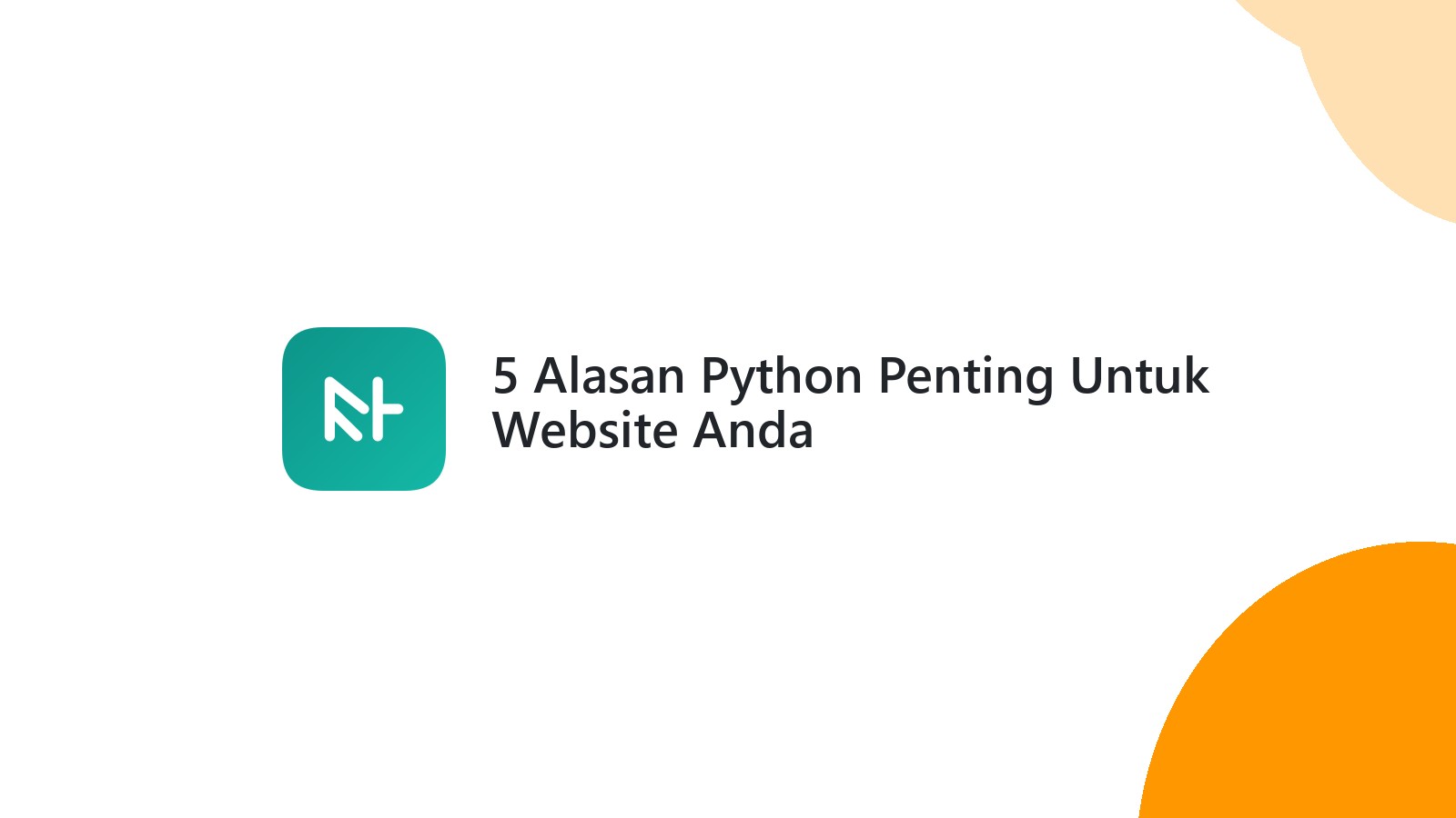 5 Alasan Python Penting Untuk Website Anda
