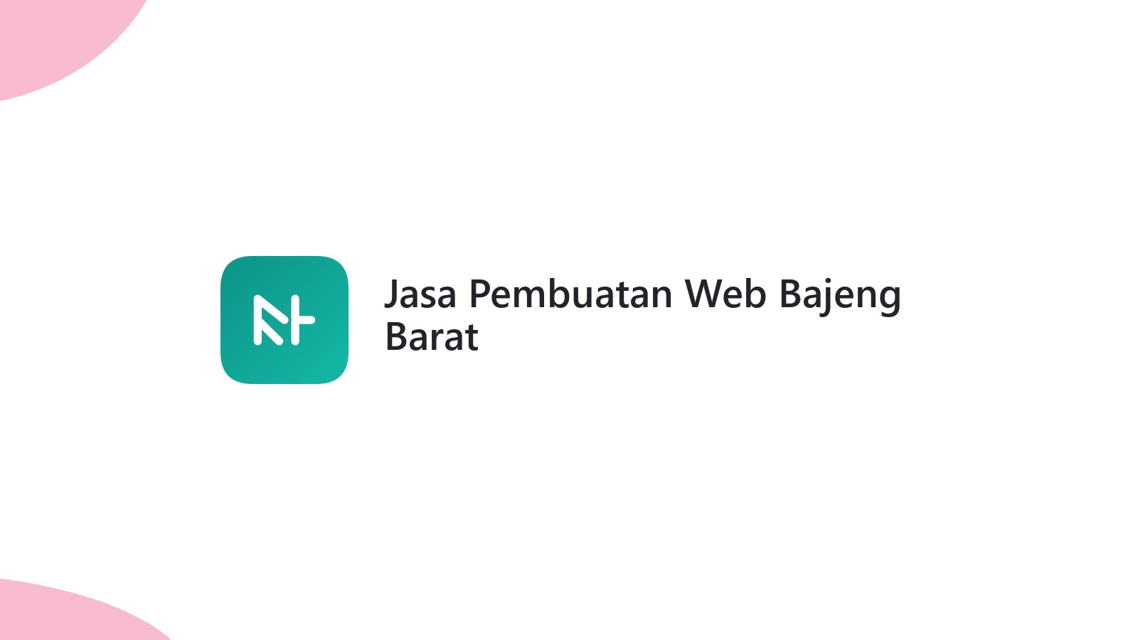 Jasa Pembuatan Web Bajeng Barat