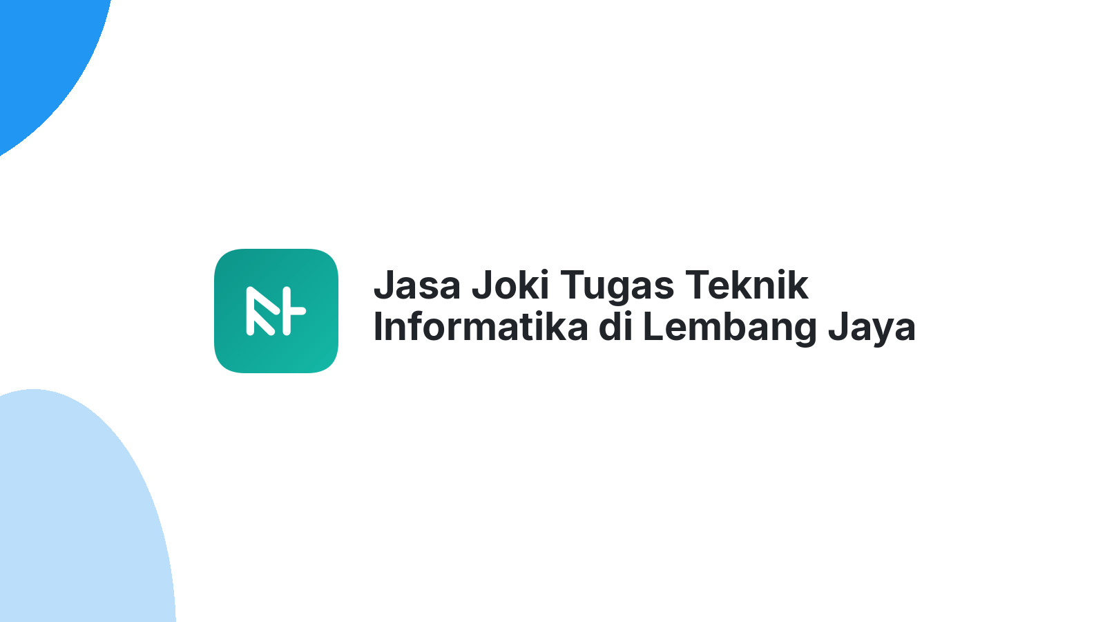 Jasa Joki Tugas Teknik Informatika di Lembang Jaya