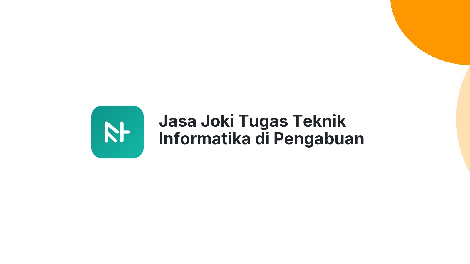 Jasa Joki Tugas Teknik Informatika di Pengabuan