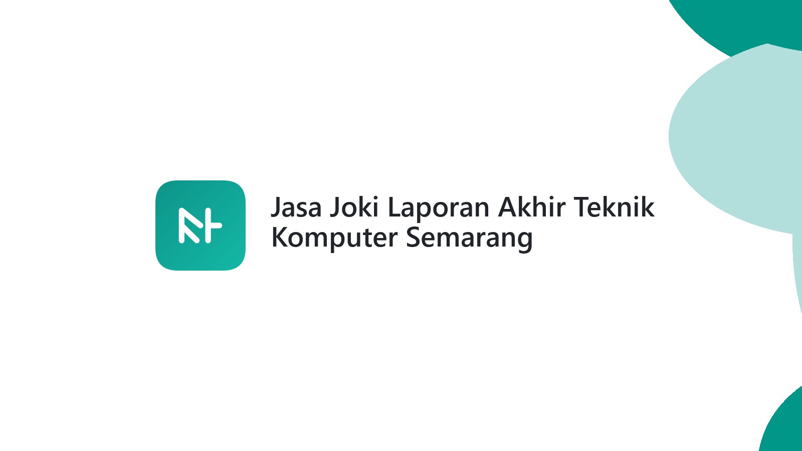 Jasa Joki Laporan Akhir Teknik Komputer Semarang