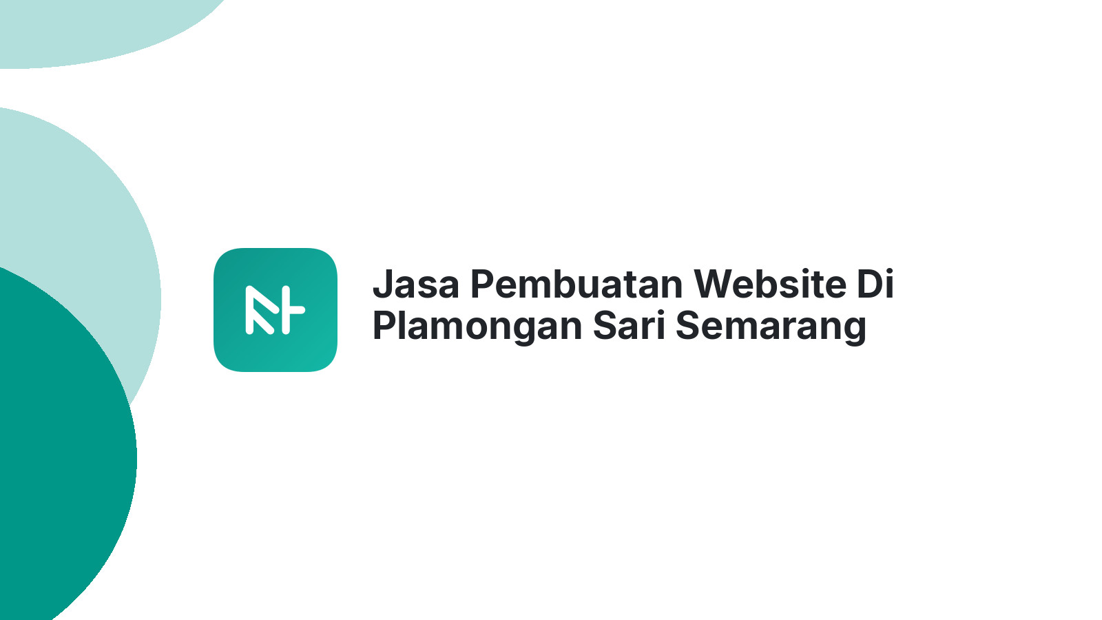 Jasa Pembuatan Website Di Plamongan Sari Semarang ΓÇô Optimasi Bisnis Digital