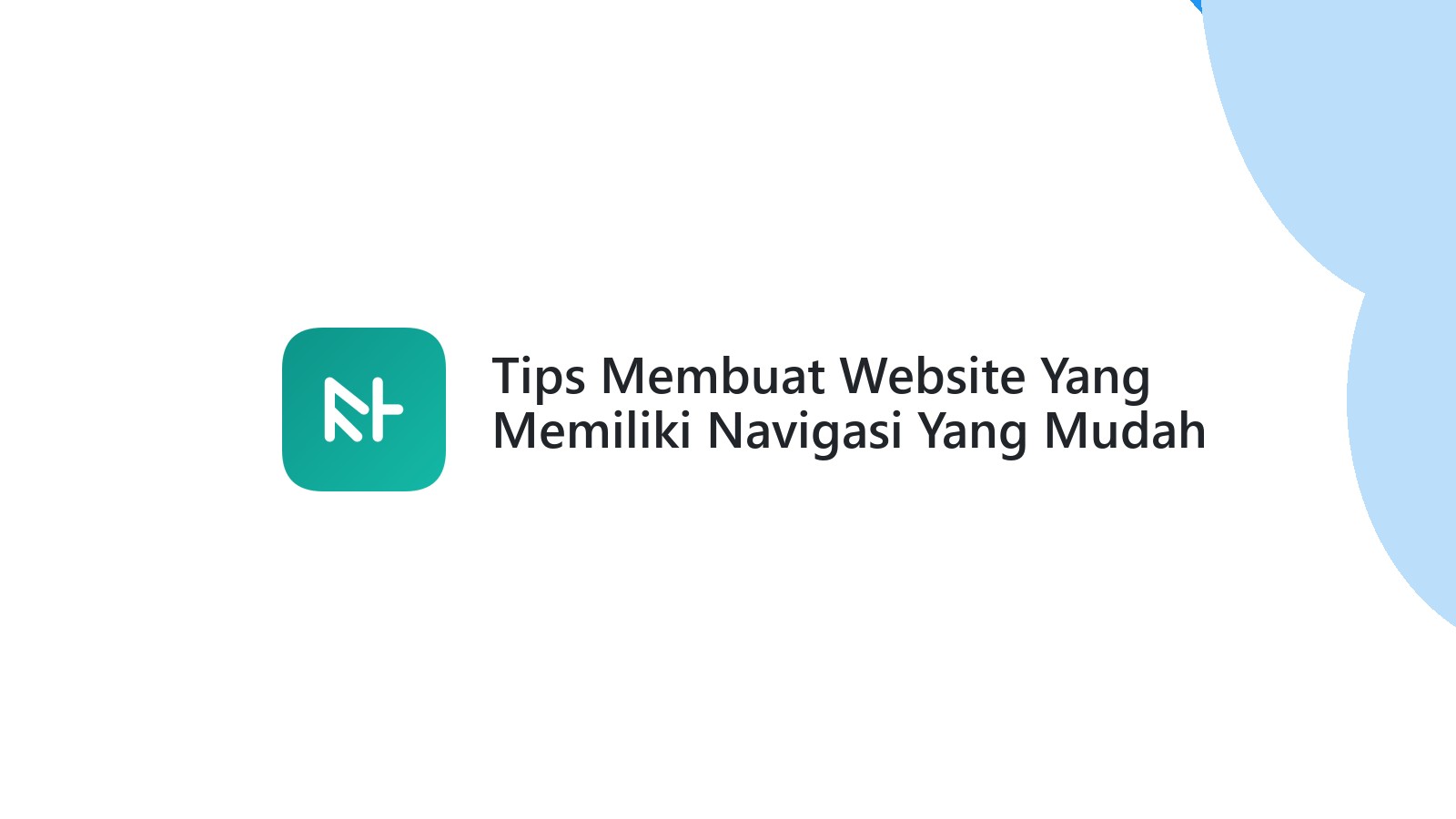Tips Membuat Website Yang Memiliki Navigasi Yang Mudah