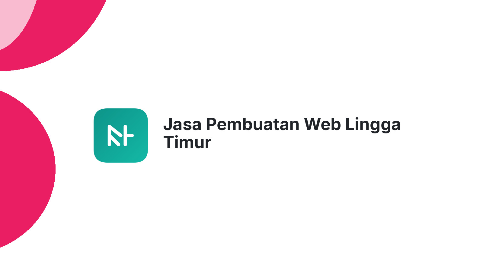 Jasa Pembuatan Web Lingga Timur