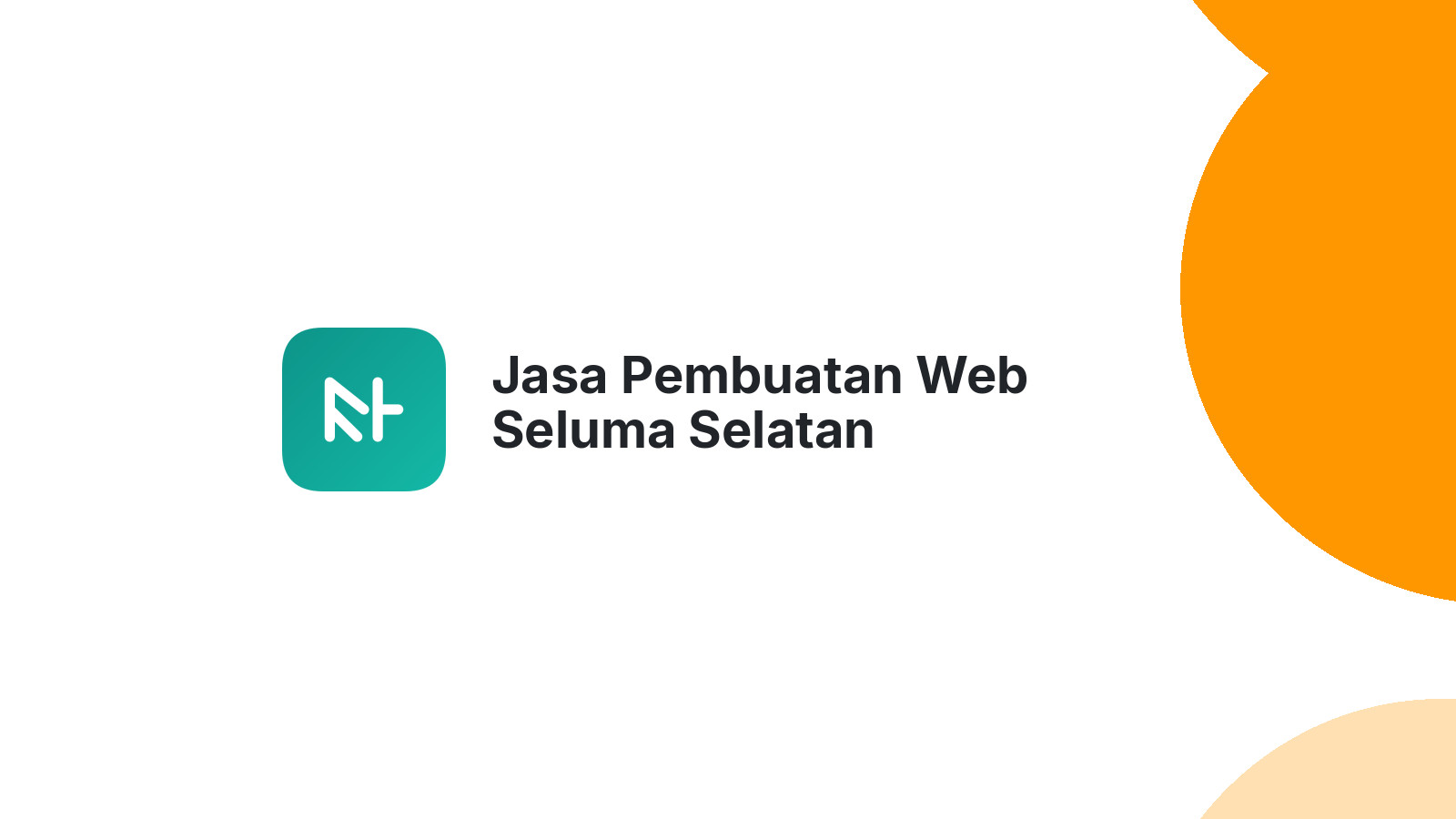 Jasa Pembuatan Web Seluma Selatan