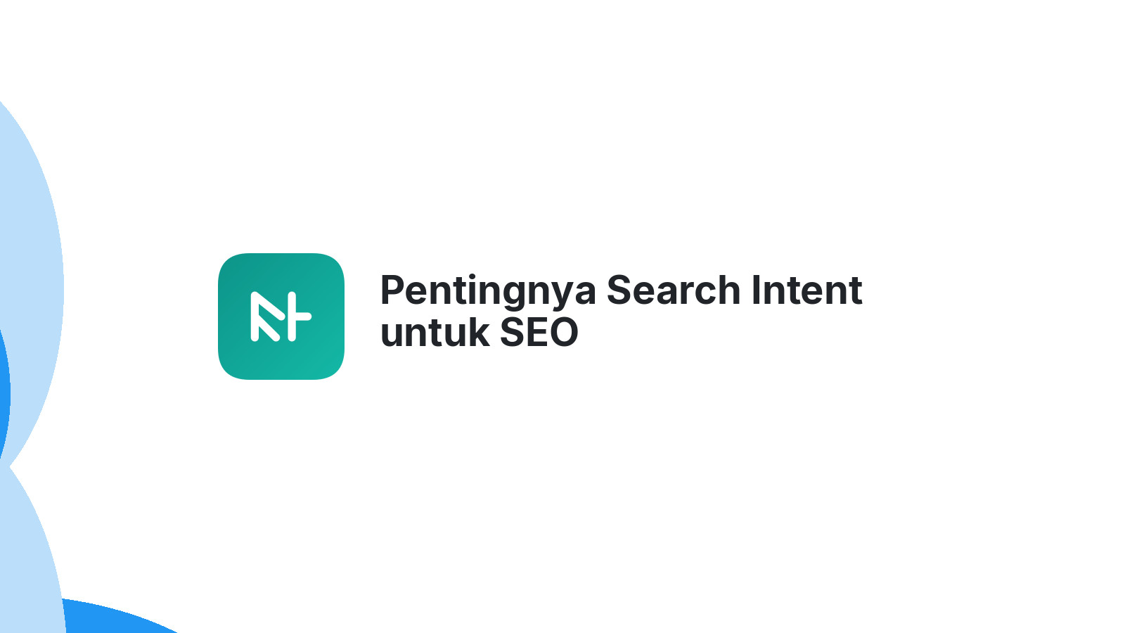 Pentingnya Search Intent untuk SEO