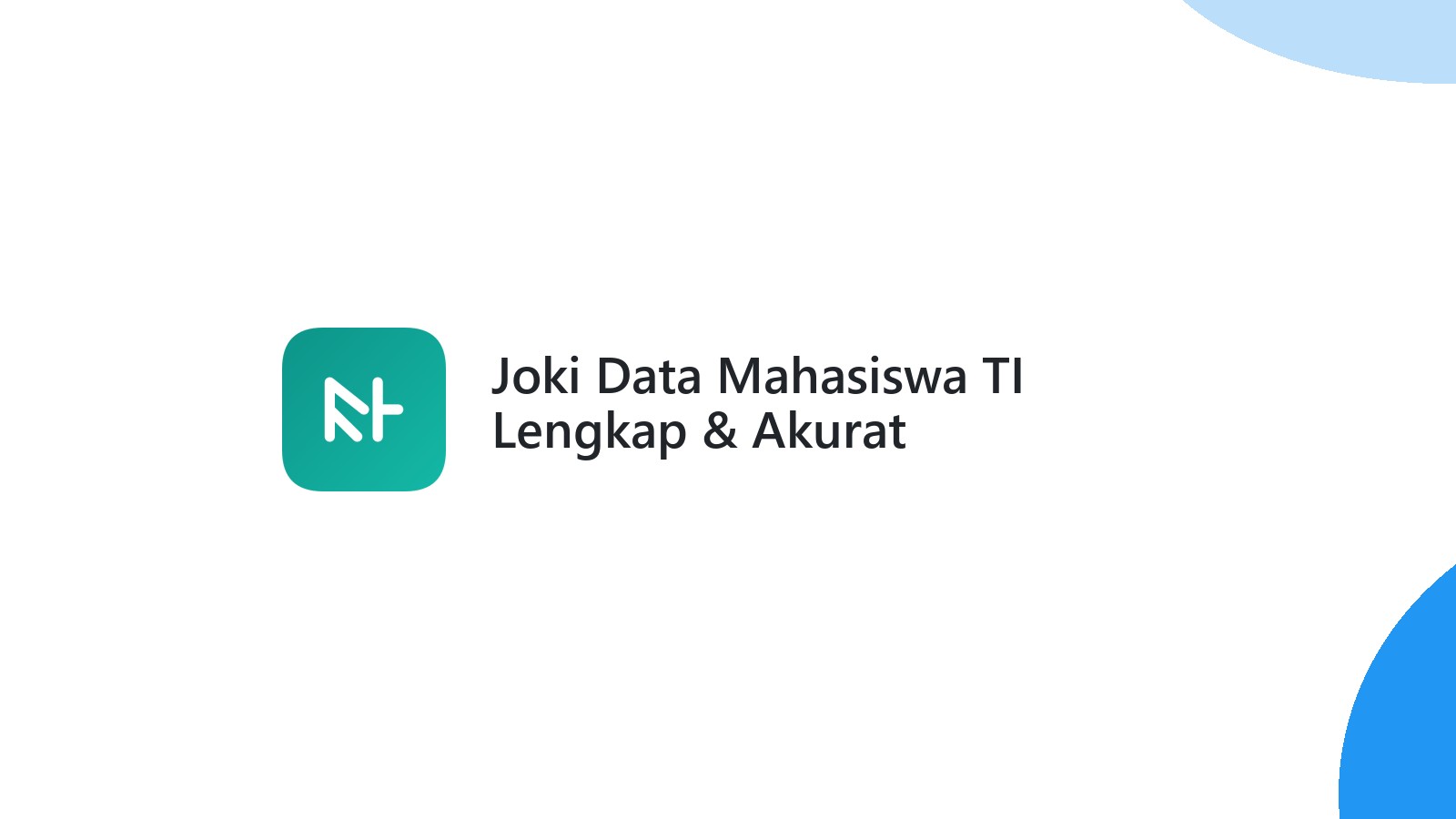 Joki Data Mahasiswa TI Lengkap & Akurat
