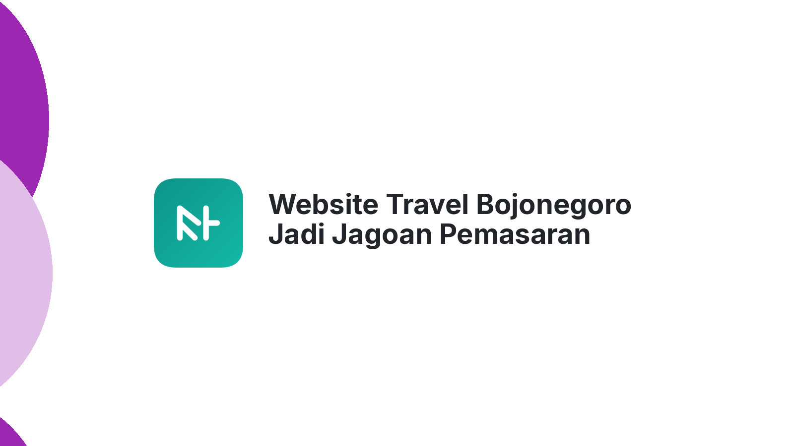 Website Travel Bojonegoro Jadi Jagoan Pemasaran