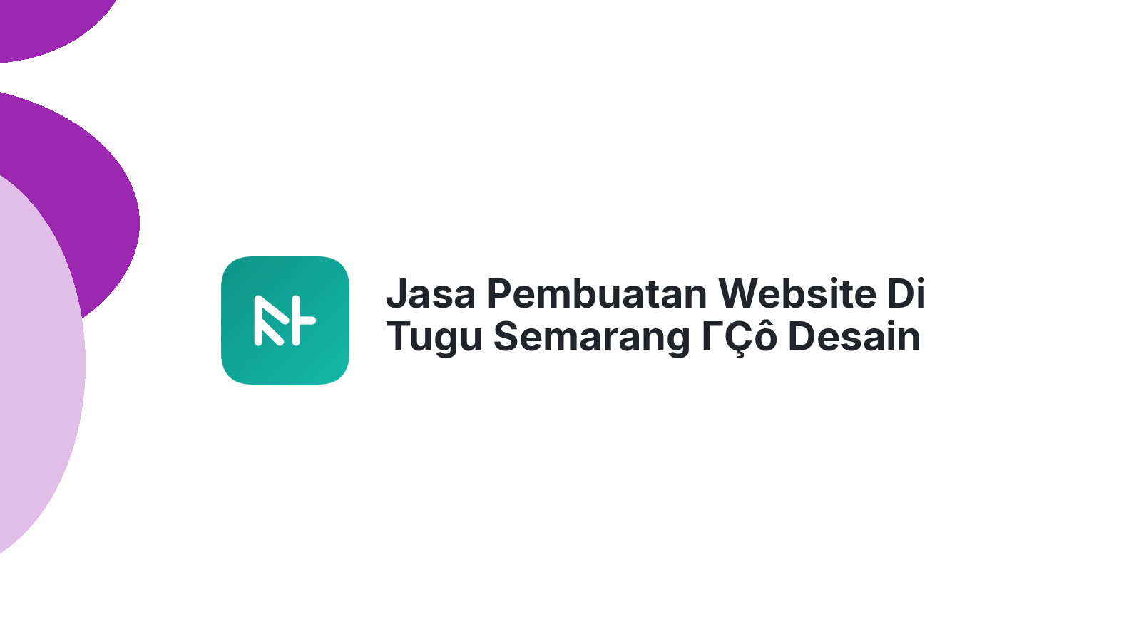 Jasa Pembuatan Website Di Tugu Semarang ΓÇô Desain Menarik Dan SEO Friendly