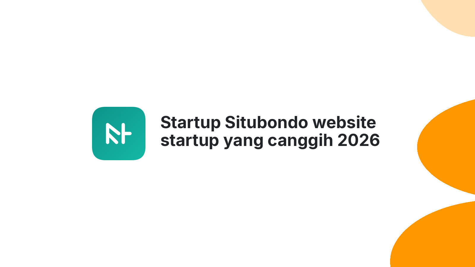 Startup Situbondo website startup yang canggih 2026