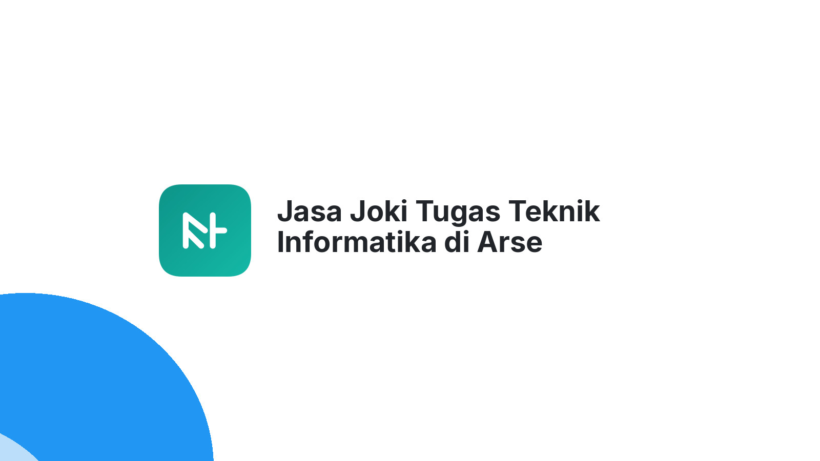Jasa Joki Tugas Teknik Informatika di Arse