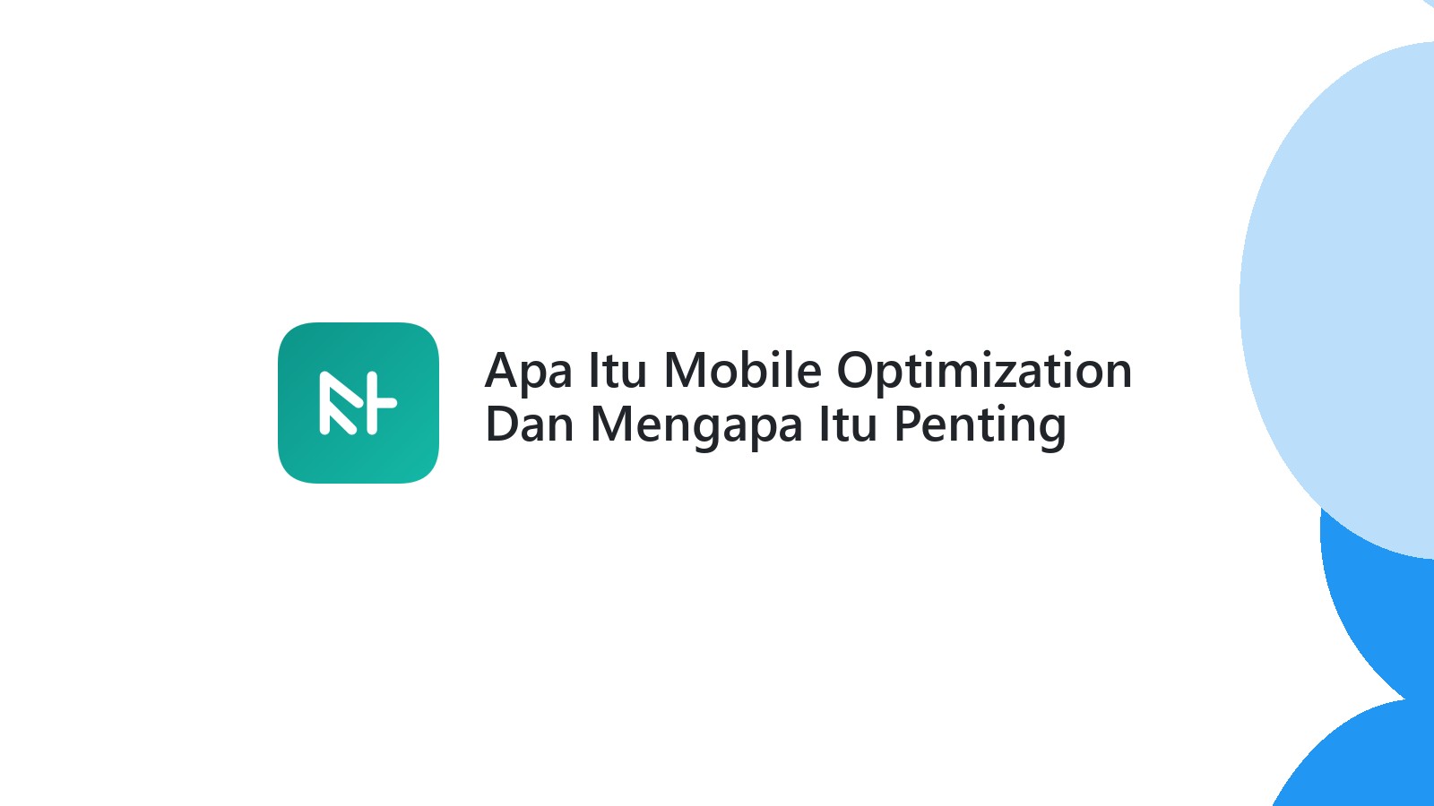 Apa Itu Mobile Optimization Dan Mengapa Itu Penting Untuk SEO?