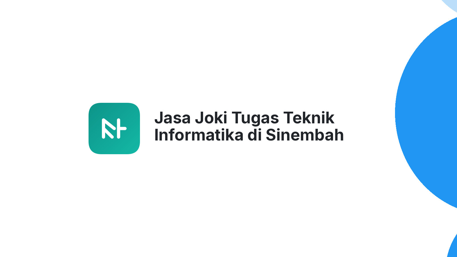 Jasa Joki Tugas Teknik Informatika di Sinembah Tanjung Muda Hilir