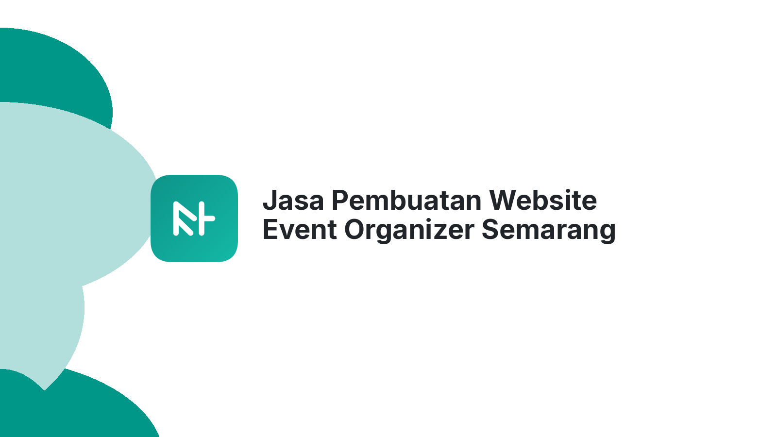 Jasa Pembuatan Website Event Organizer Semarang ΓÇô Solusi Web Untuk Bisnis Event