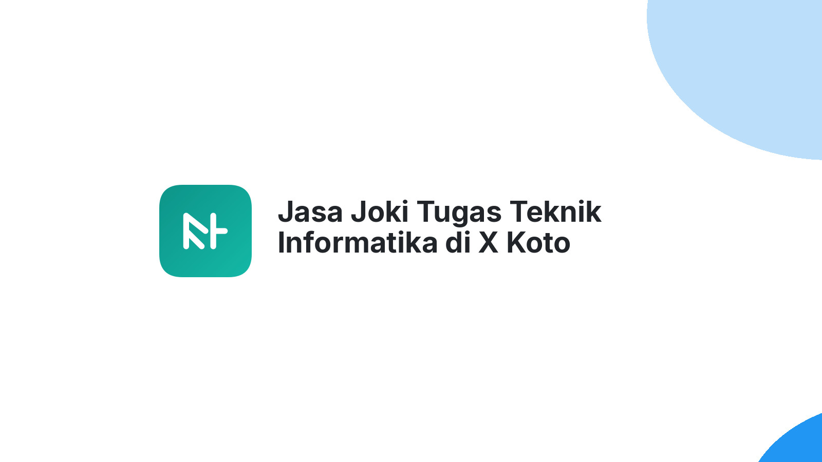 Jasa Joki Tugas Teknik Informatika di X Koto Singkarak
