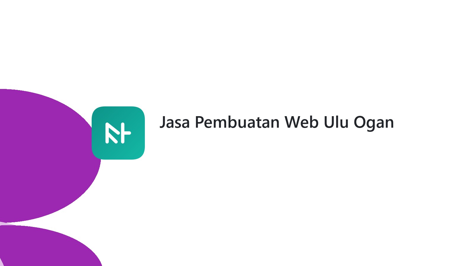Jasa Pembuatan Web Ulu Ogan