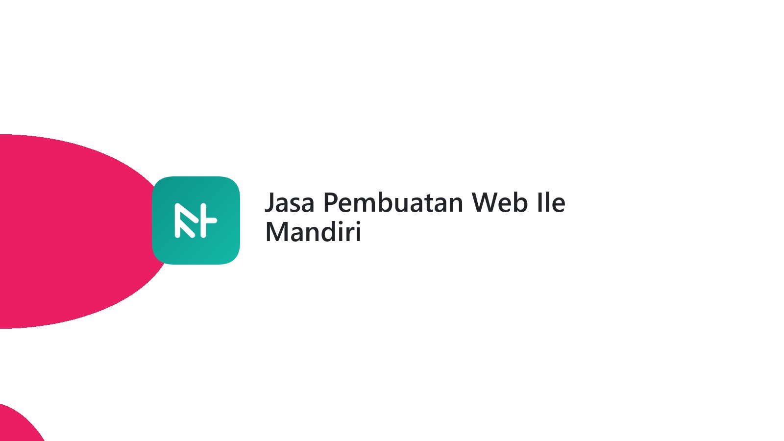 Jasa Pembuatan Web Ile Mandiri