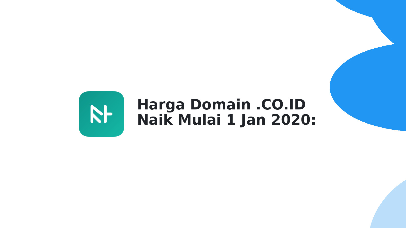 Harga Domain .CO.ID Naik Mulai 1 Jan 2020: Info Penting