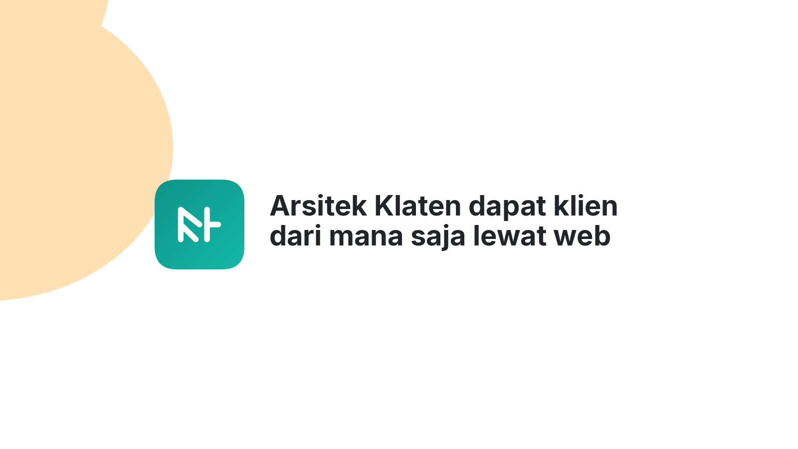 Arsitek Klaten dapat klien dari mana saja lewat web