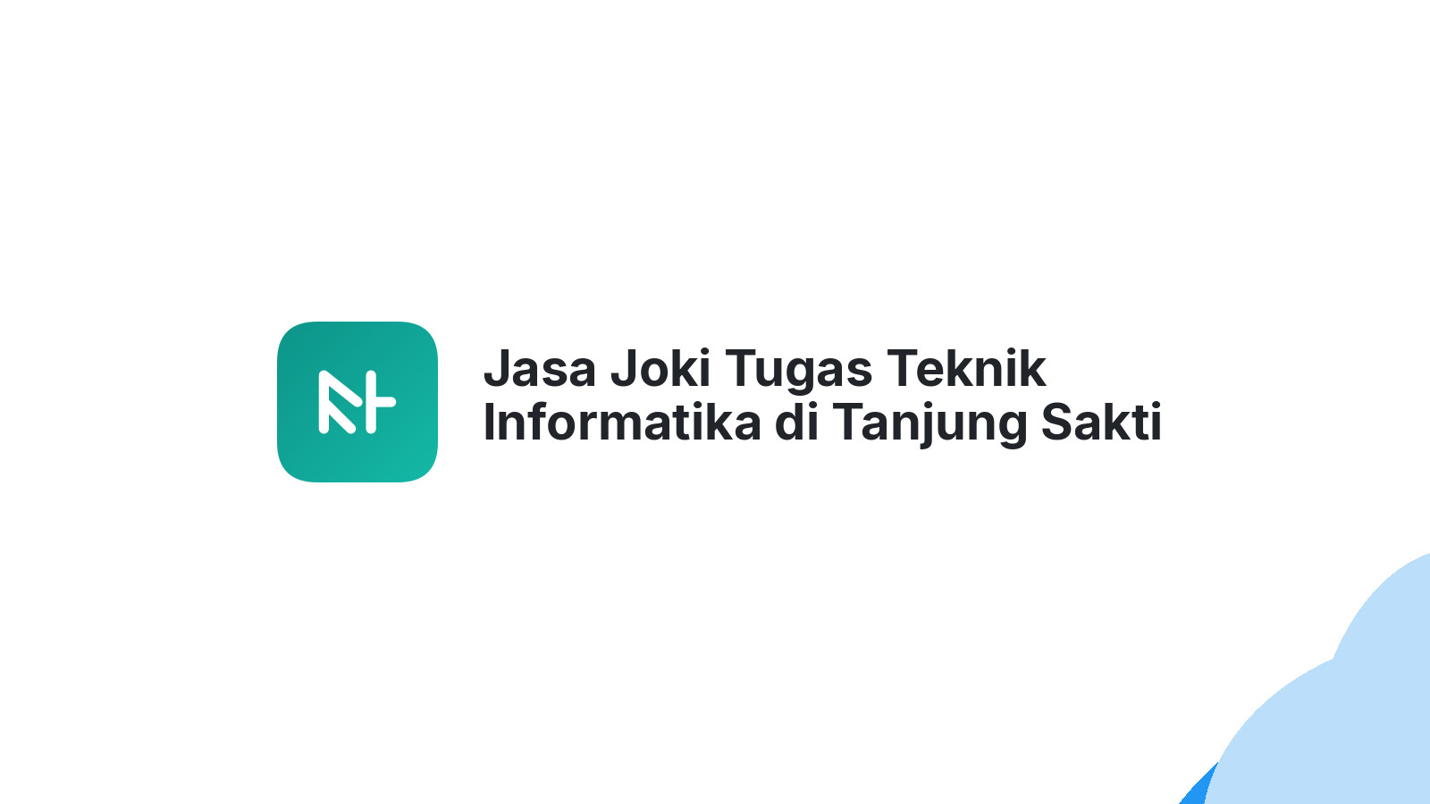 Jasa Joki Tugas Teknik Informatika di Tanjung Sakti Pumi