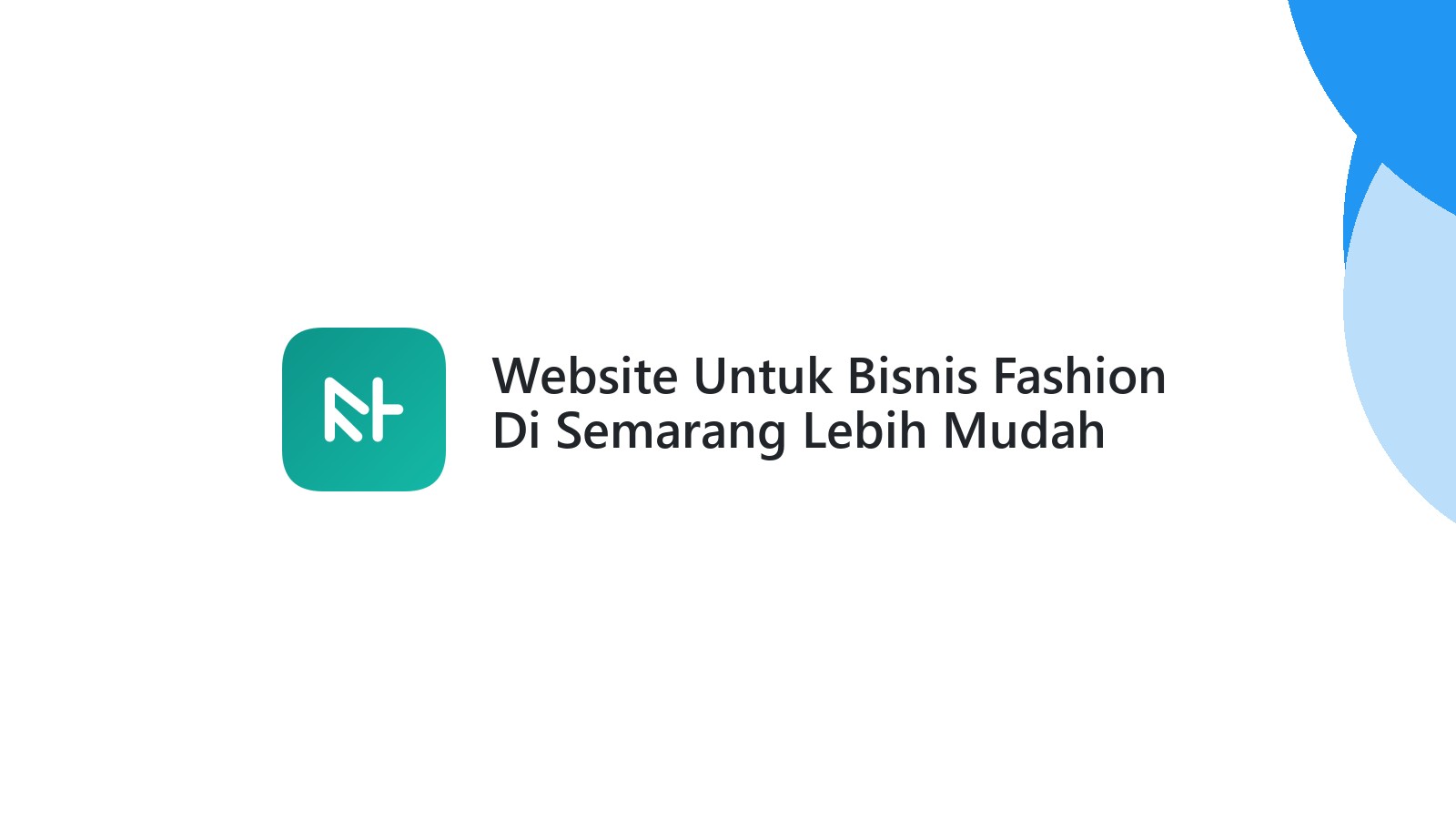 Website Untuk Bisnis Fashion Di Semarang Lebih Mudah Ditemukan