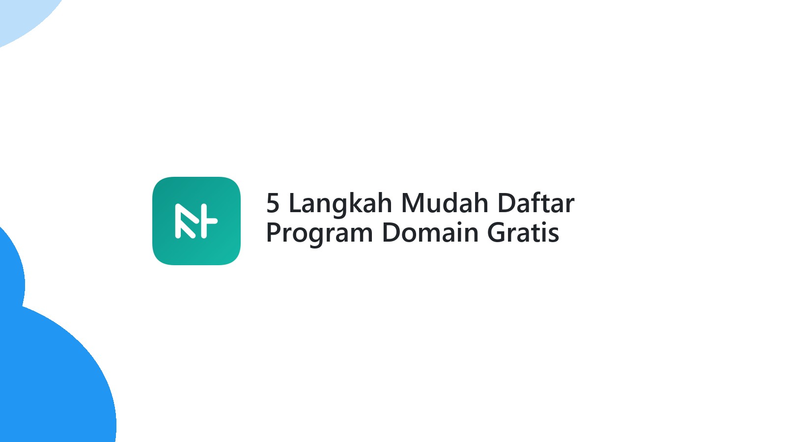 5 Langkah Mudah Daftar Program Domain Gratis