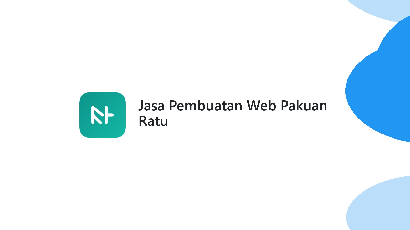 Jasa Pembuatan Web Pakuan Ratu