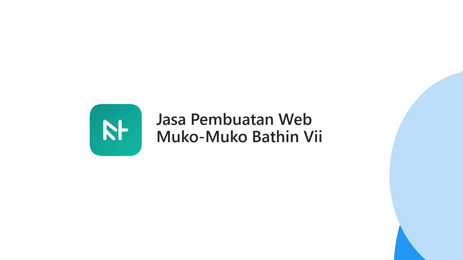 Jasa Pembuatan Web Muko-Muko Bathin Vii