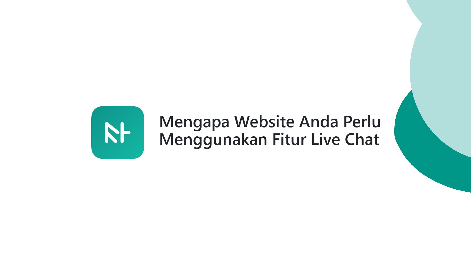 Mengapa Website Anda Perlu Menggunakan Fitur Live Chat