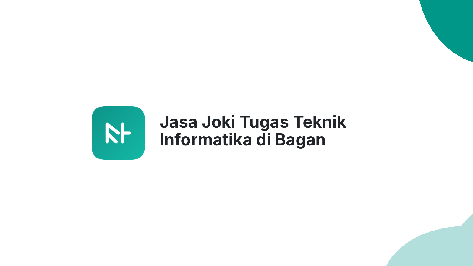 Jasa Joki Tugas Teknik Informatika di Bagan Sinembah Raya