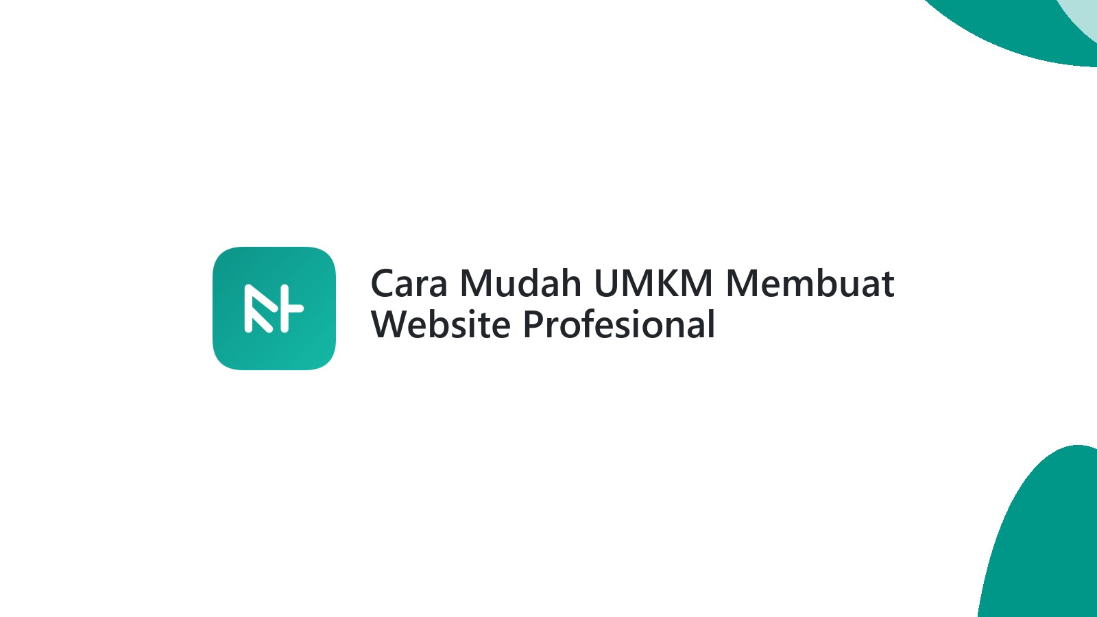 Cara Mudah UMKM Membuat Website Profesional