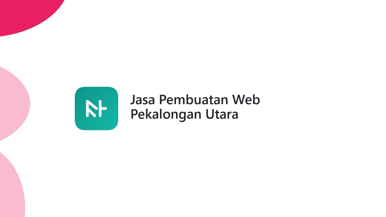 Jasa Pembuatan Web Pekalongan Utara