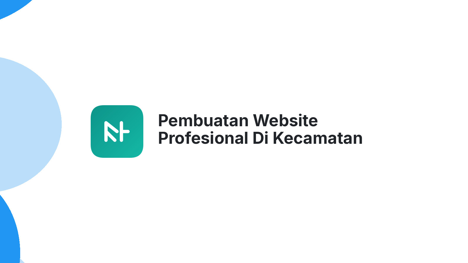 Pembuatan Website Profesional Di Kecamatan Bae Kudus Untuk UKM