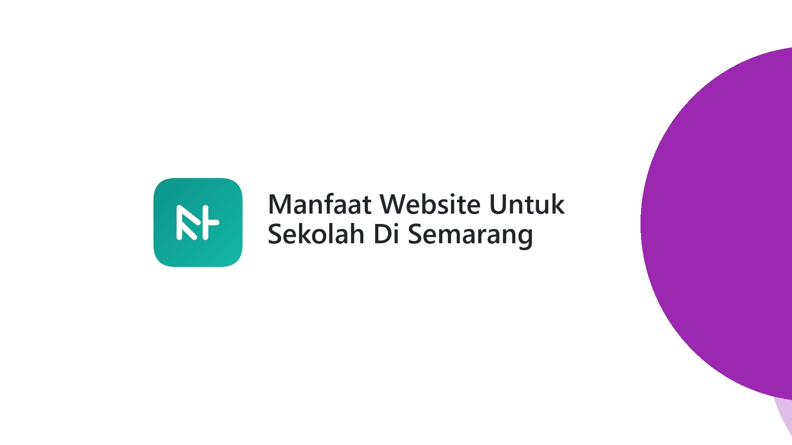 Manfaat Website Untuk Sekolah Di Semarang Tingkatkan Komunikasi
