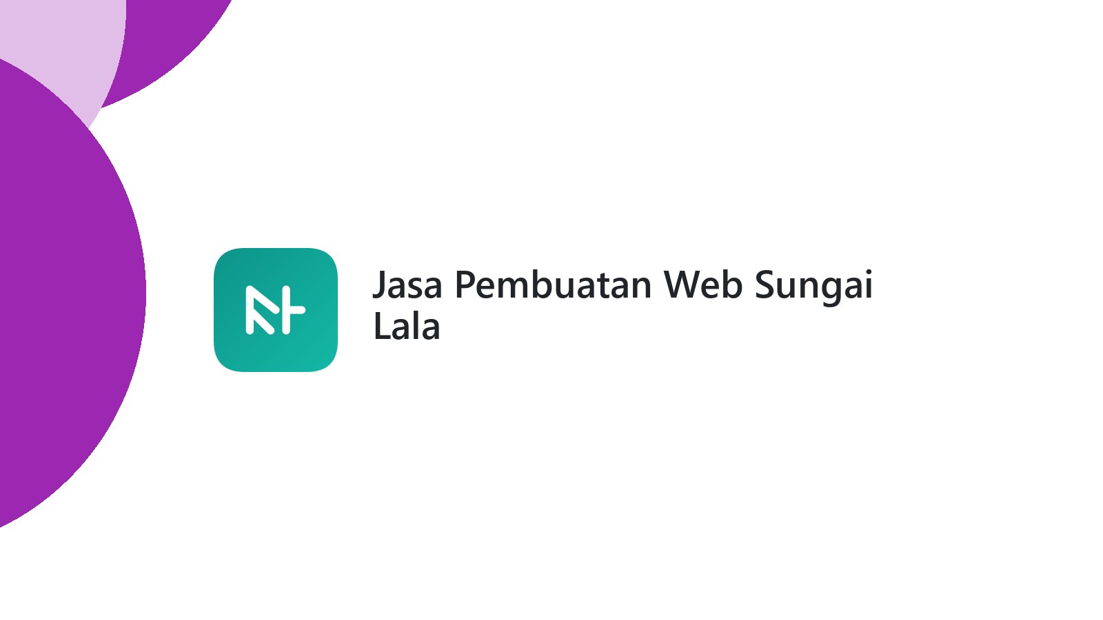 Jasa Pembuatan Web Sungai Lala