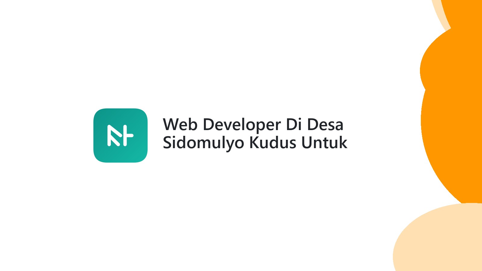 Web Developer Di Desa Sidomulyo Kudus Untuk Meningkatkan Penjualan