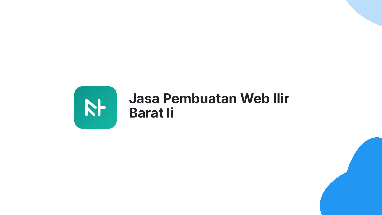 Jasa Pembuatan Web Ilir Barat Ii