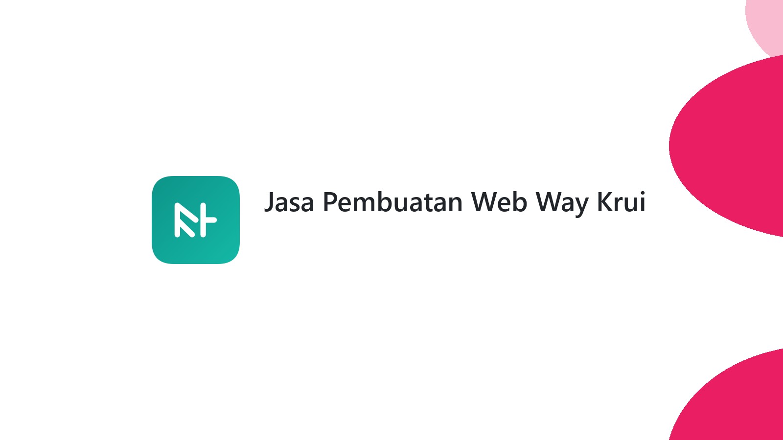 Jasa Pembuatan Web Way Krui