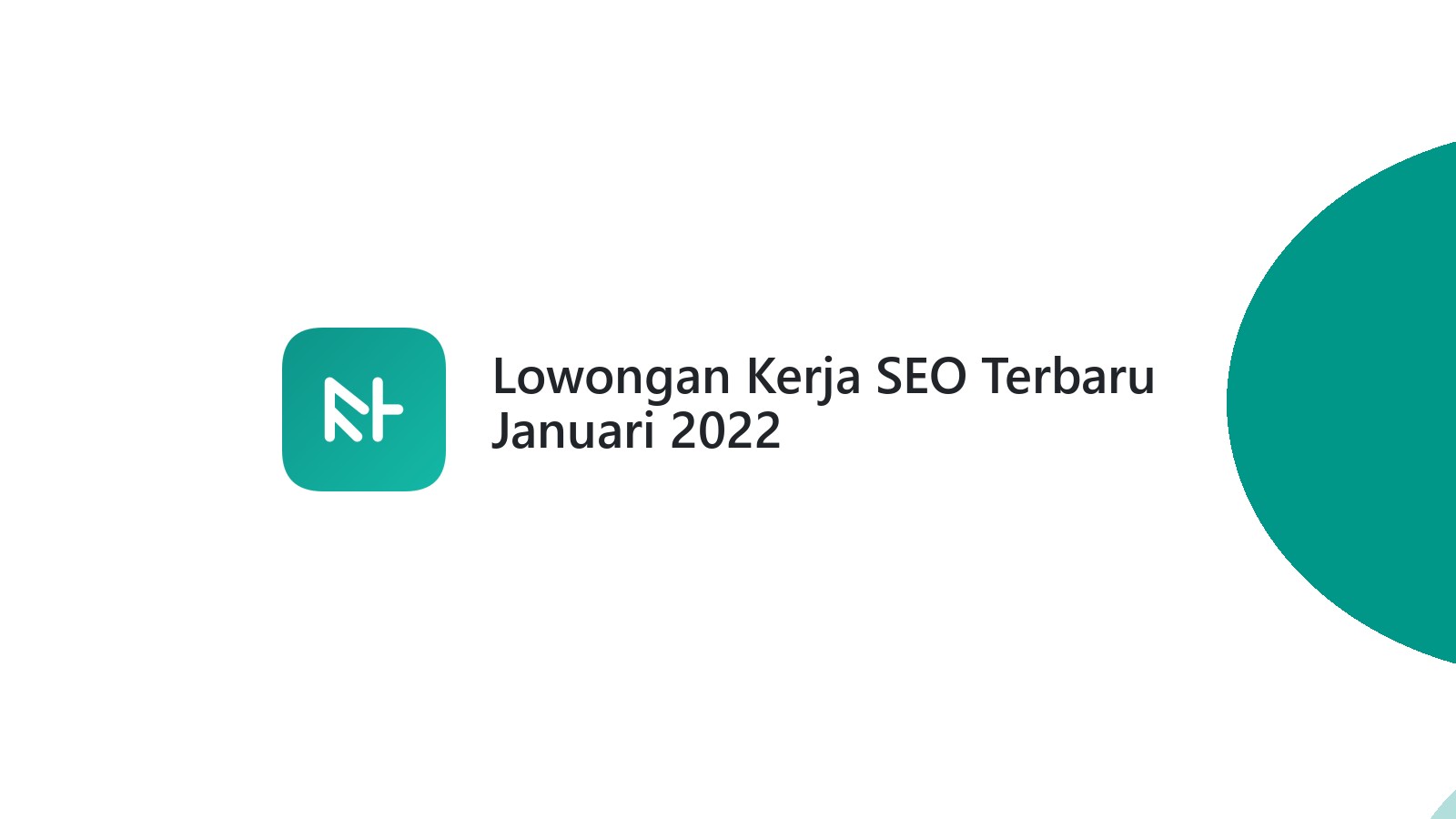 Lowongan Kerja SEO Terbaru Januari 2022