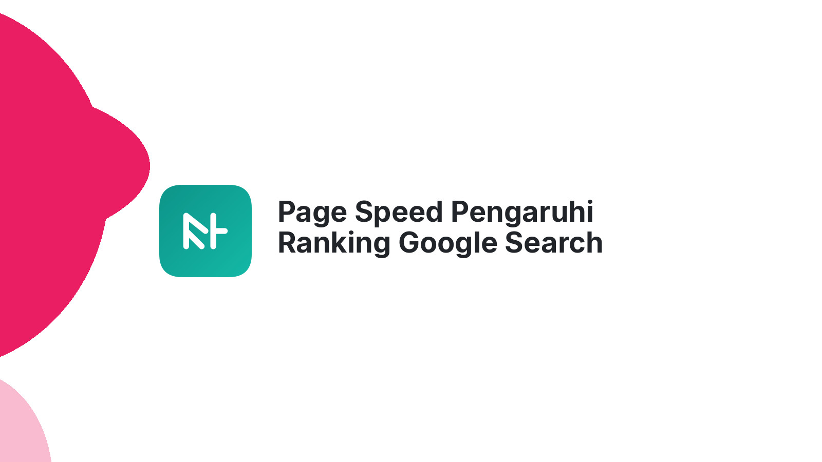 Page Speed Pengaruhi Ranking Google Search