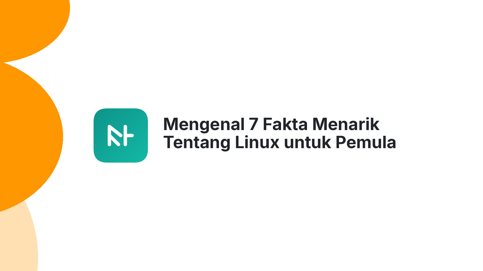 Mengenal 7 Fakta Menarik Tentang Linux untuk Pemula