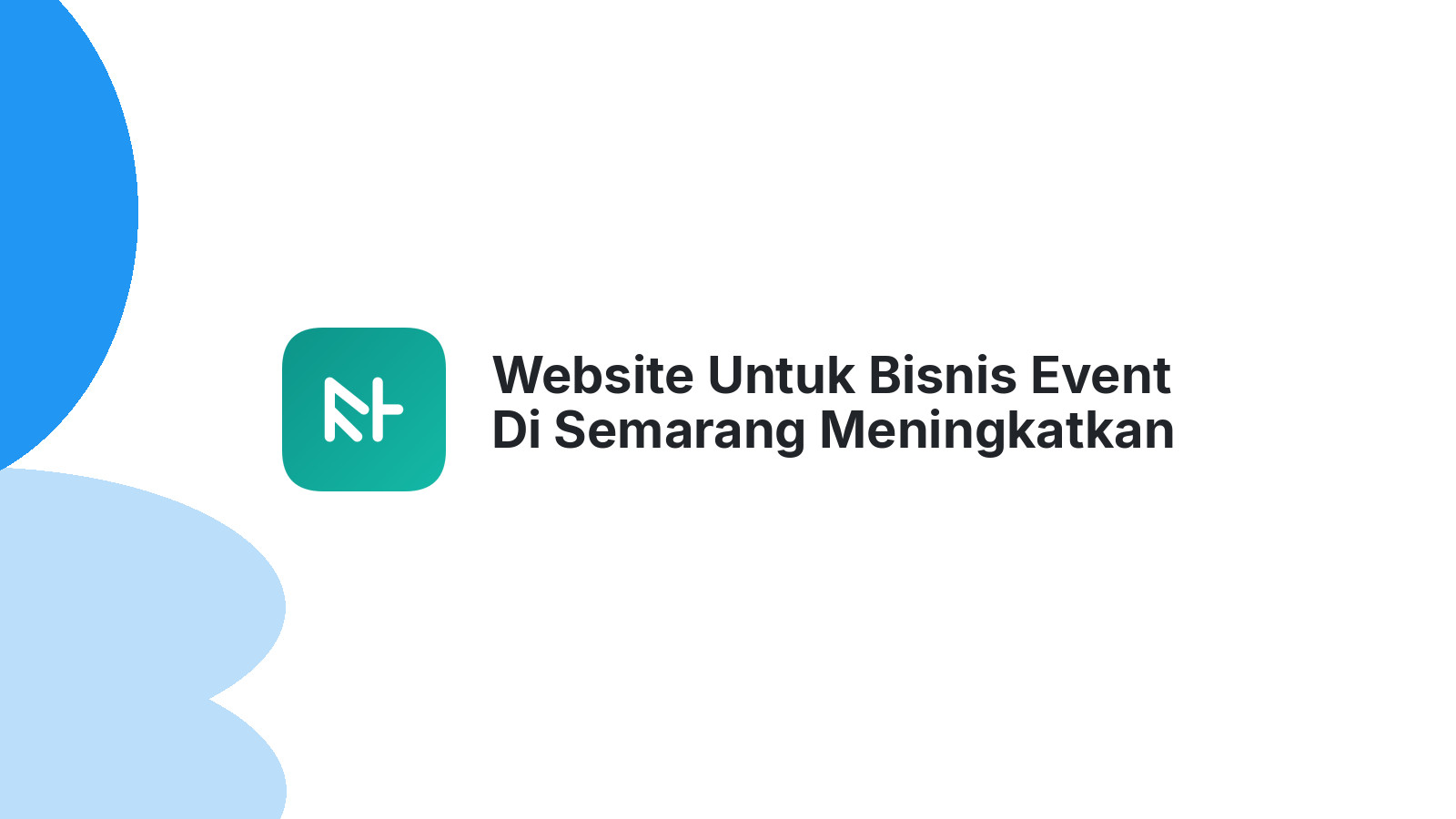 Website Untuk Bisnis Event Di Semarang Meningkatkan Promosi Online