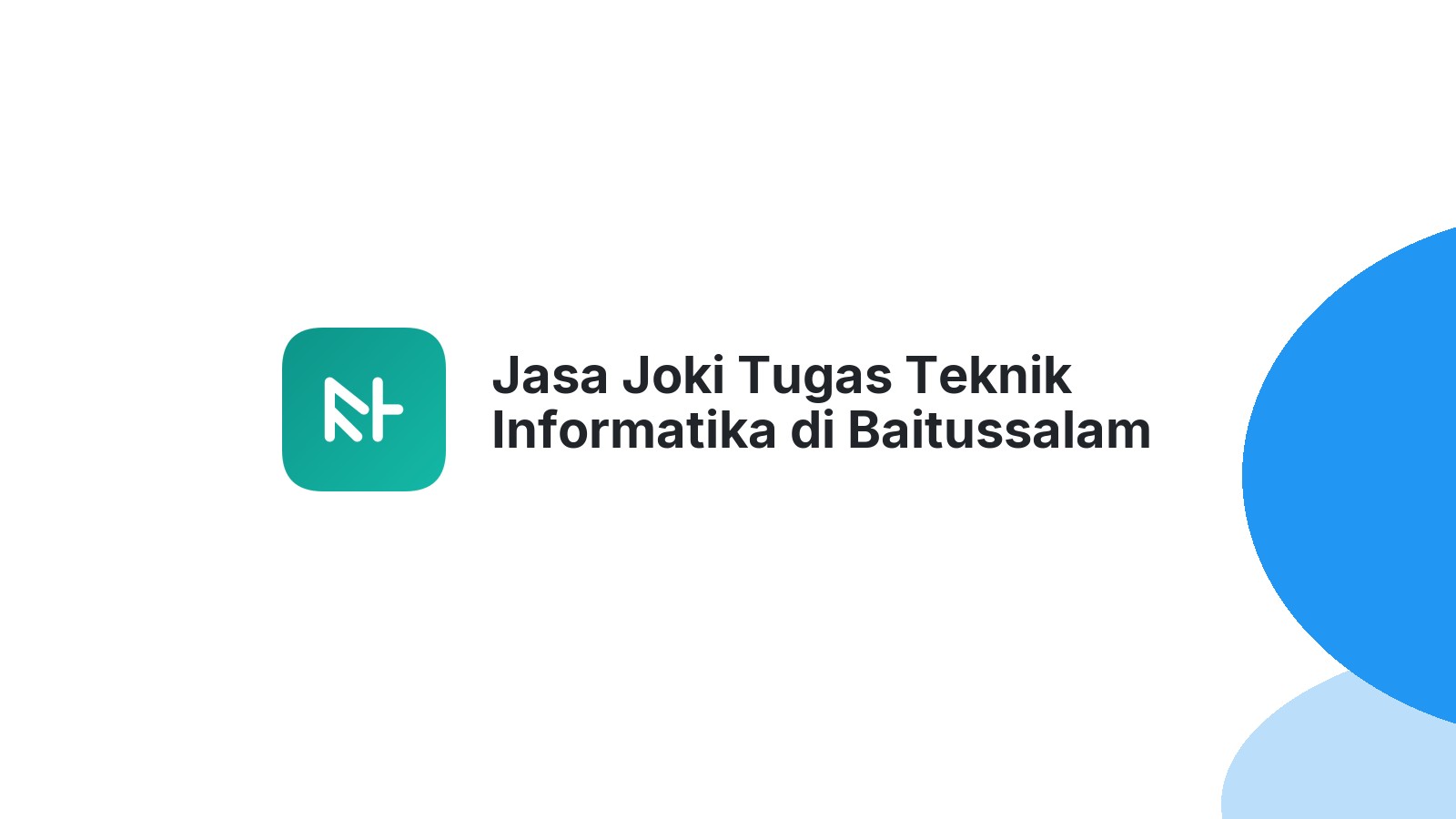 Jasa Joki Tugas Teknik Informatika di Baitussalam