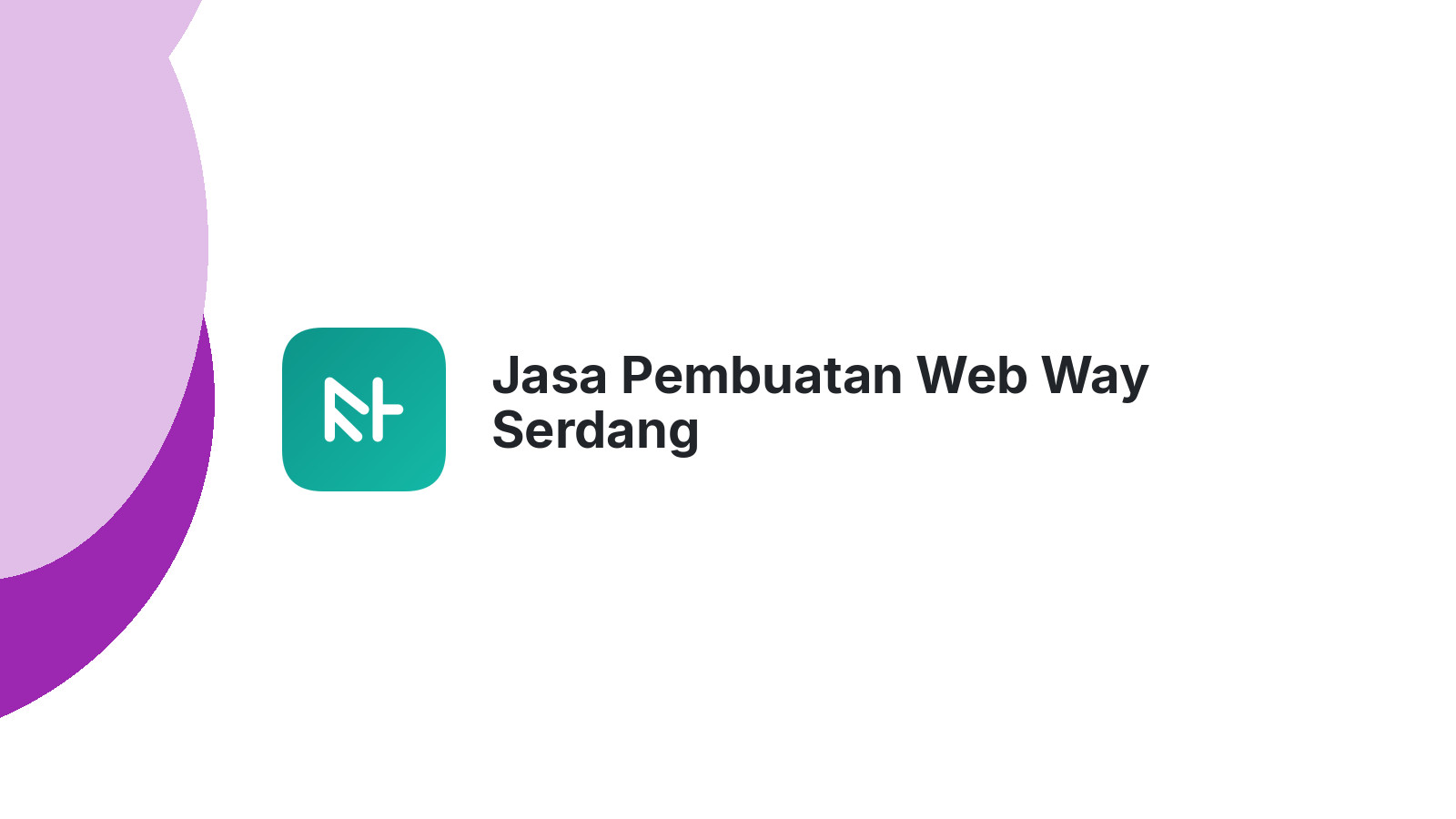 Jasa Pembuatan Web Way Serdang