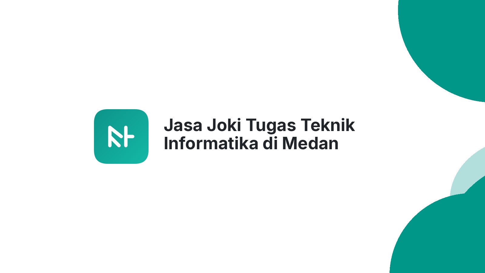 Jasa Joki Tugas Teknik Informatika di Medan Sunggal